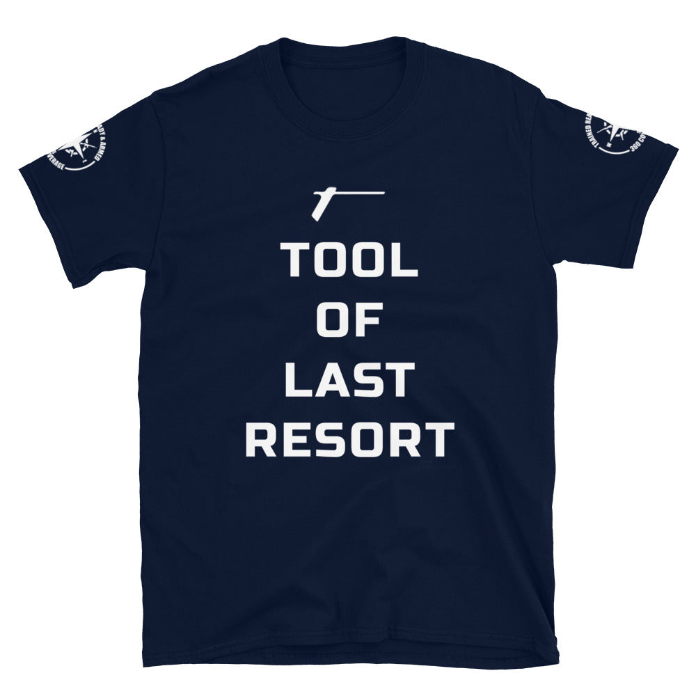Trained Ready  Armed- WP Tool of Last Resort Short-Sleeve Unisex T-Shirt - Trained Ready Armed Apparel