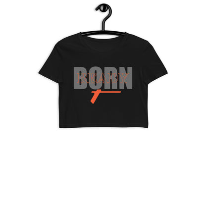 TRA "Born Ready" Organic Crop Top - Trained Ready Armed Apparel