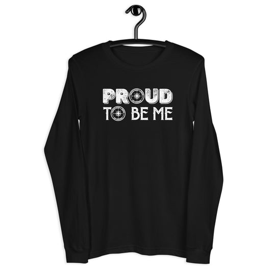 TRA "Proud To Be Me"  Men’s Long Sleeve Tee - Trained Ready Armed Apparel