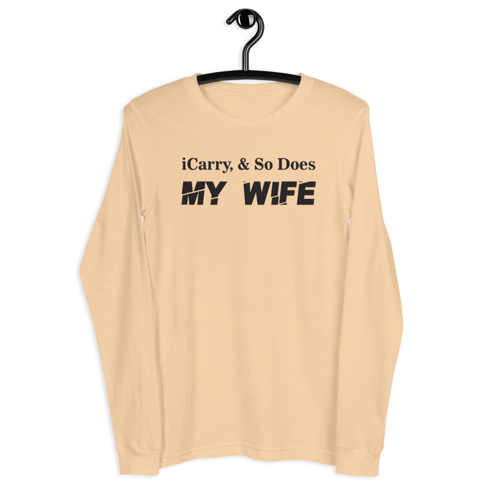 TRA iCarry & So Does My  Wife Men’s Long Sleeve T-Shirt - Trained Ready Armed Apparel