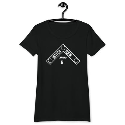 TRA "Watch Your 6" Women’s fitted t-shirt - Trained Ready Armed Apparel